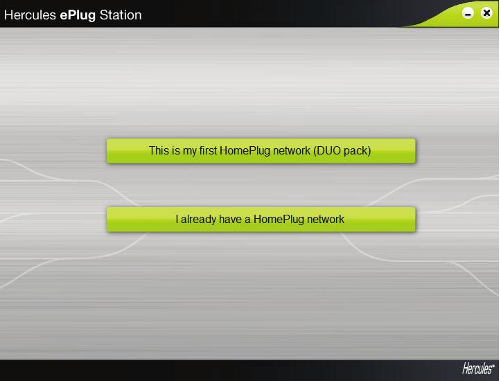 - If you don't yet have a HomePlug network, select This is my first HomePlug network (DUO pack) and follow installation steps 1 to 7. Then, please refer to chapter 3.3. Managing your HomePlug network.