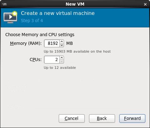 Specify the amount of memory and the number of CPUs to allocated to this VM, then select Forward.