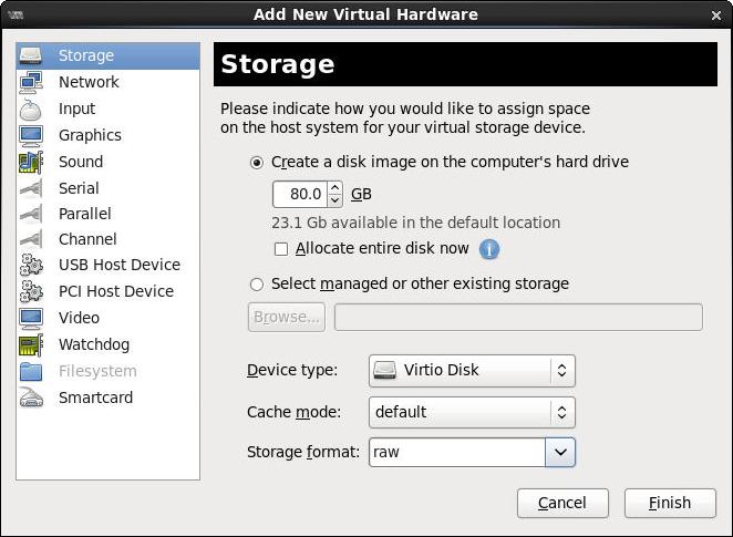 KVM deployment example 26 12. Set Virt Type to virtio and set Architecture to qcow2. 13. Click Finish to create the VM.