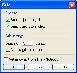 To snap objects to grid: 1. Do one of the following to open the Grid settings dialog: Right click within the Notebook window and select Grid from the right click menu.