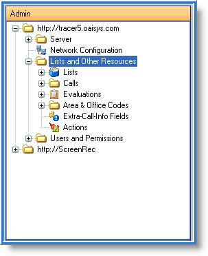 Lists and Other Resources The Lists and Other Resources section of the OAISYS Administrator consists of several subsections including Lists and Calls.