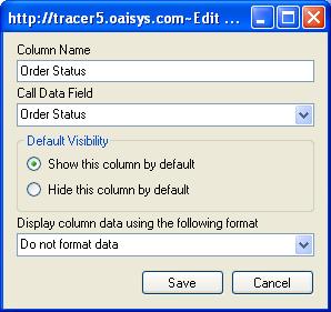 Enter a Column Name. Select the Call Data Field the Call Column will be populated with from the drop down list.