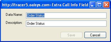 Extra Call Info Fields Extra Call Info Fields are used by the OAISYS Recording Client when attaching information to a call in real time.