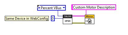 3.2.1. LabVIEW Creating a bare-bones Talon SRX object is similar to previously supported motor controllers. Start by creating a WPI_CANTalonSRXOpen.vi object (left) and a WPI_MotorControlRefNum.