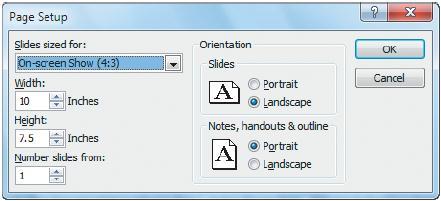 Apply Slide Size and Orientation Settings Ribbon Methods: Change the