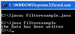 Output WriteFilter created file named as filter.txt Exercise 1. Explain about I/O streams. 2.