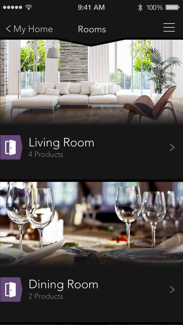 Rooms Organize all of your products into the individual room in which they live.