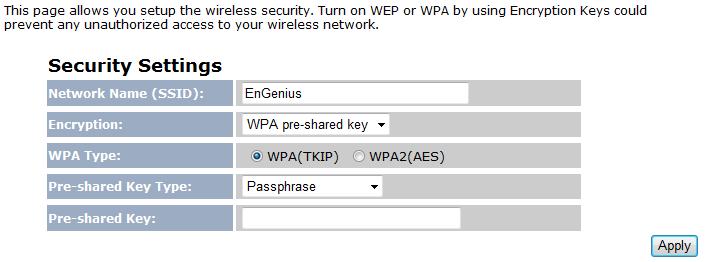 4.5.4 WPA pre shared Key (Client Bridge / Client Router) Network Name (SSID) Encryption WPA Type Pre shared Key Type Pre shared Key Apply Specify the Access Point s SSID that you would like to