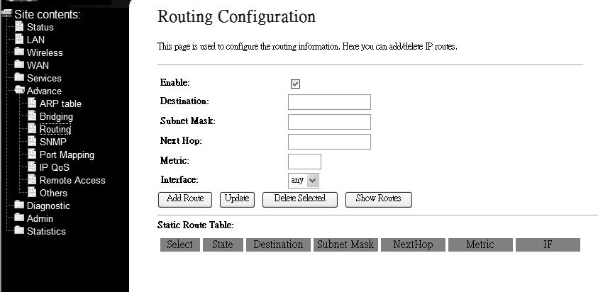 3.5.3 Routing The Routing page enables you to define specific route for your Internet and network data. Most users do not need to define routes.