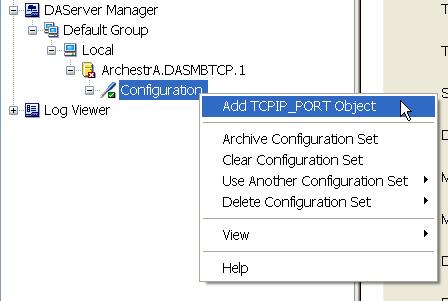 The server specific configuration portion of the DASMBTCP Server starts by adding a TCPCIP_PORT object by right clicking on Configuration and selecting Add TCPIP_PORT Object.