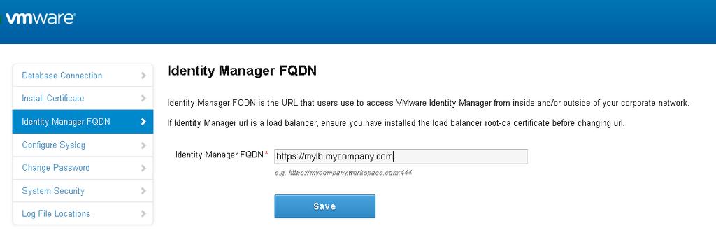 7 Click Save. The service FQDN is changed to the load balancer FQDN. The Identity Provider URL is changed to the load balancer URL. What to do next Clone the virtual appliance.