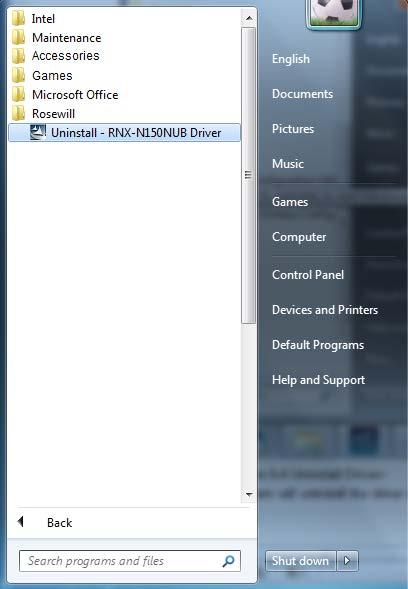6.1.2 Uninstall the driver software from your PC 1. On the Windows taskbar, click the Start button, click All programs Rosewill, and then click Uninstall - RNX-N150NUB Driver. Figure 6-4 2.