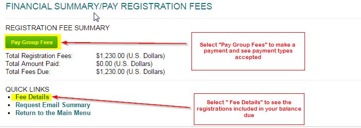 Step 2: Select Make a Payment/ View Company Fees Step 2: Select Pay Group Fees to see all types of payment accepted and wire information.