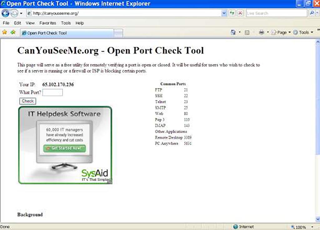 Check Your Work You can use any port checking website to verify that the two ports we just set up are working properly. I use a site called canyouseeme.org to check to make sure the setup is correct.