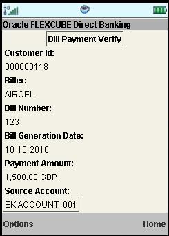 Transaction Password Behavior Select the Exit from the options to exit from the application Bill Payment Verify 6. Select Confirm from the options.
