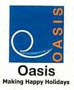 Trade Marks Journal No: 1835, 05/02/2018 Class 39 2494265 13/03/2013 OASIS VOYAGES PVT LTD. trading as ;OASIS VOYAGES PVT LTD. NO.