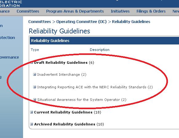 Draft Reliability Guidelines Posted Draft NERC Operating Committee Reliability Guidelines Posted for Comment 30 Inadvertent Interchange Integrating Reporting ACE with the NERC Reliability Standards