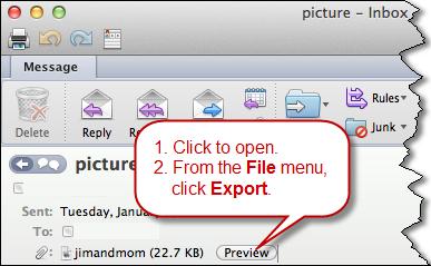 Open or save an e-mail message attachment Microsoft Outlook mac 2011 Mail 1. Open the attachment in Preview mode. 2. From the File menu, click Export.