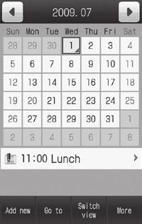 Calendar Opening Calendar To display Calendar, add schedule in Calendar. Select from three view modes. Add Title, Start date or other information. Save up to 500 events including Tasks.