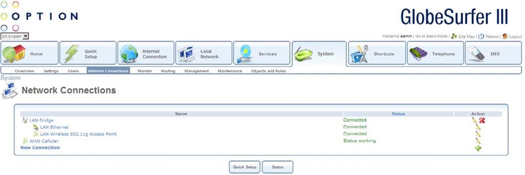 When clicking the Network Connections tab in the System area, the following typical screen will appear: This section describes the different network connections available with GlobeSurfer III+ in