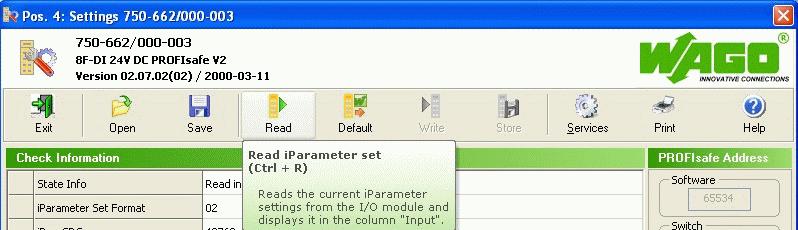 PROFIsafe Modules V2 ipar (75x-66x/000-003) 49 3.3.2.4 Reading the Current Parameter Set When activating Safety Editor 75x in online mode, the current dataset of the connected PROFIsafe module is always read and displayed.