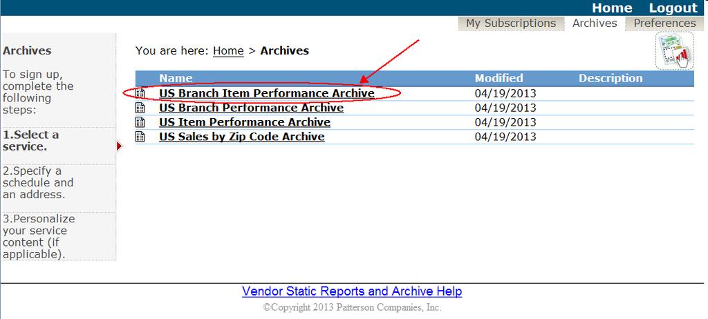 Infosource 2.0 Vendor Archive reports Click the report you want from the list Infosource 2.0 Vendor Archive Reports (cont.