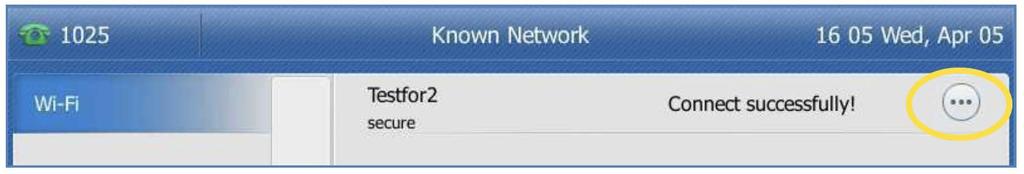 Saved Wireless Network Once the IP phone has ever been connected to a wireless network successfully, the wireless network profile will be saved in Known