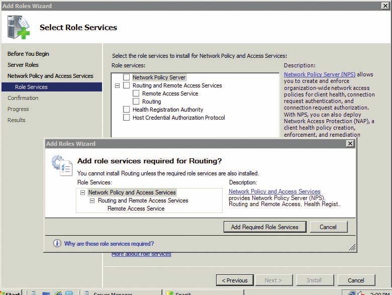 Routing Software in Windows Server 2008 189 4. Select Network Policy And Access Services. Click Next. 5. Review the information on the Network Policy And Access Services page, and click Next. 6.