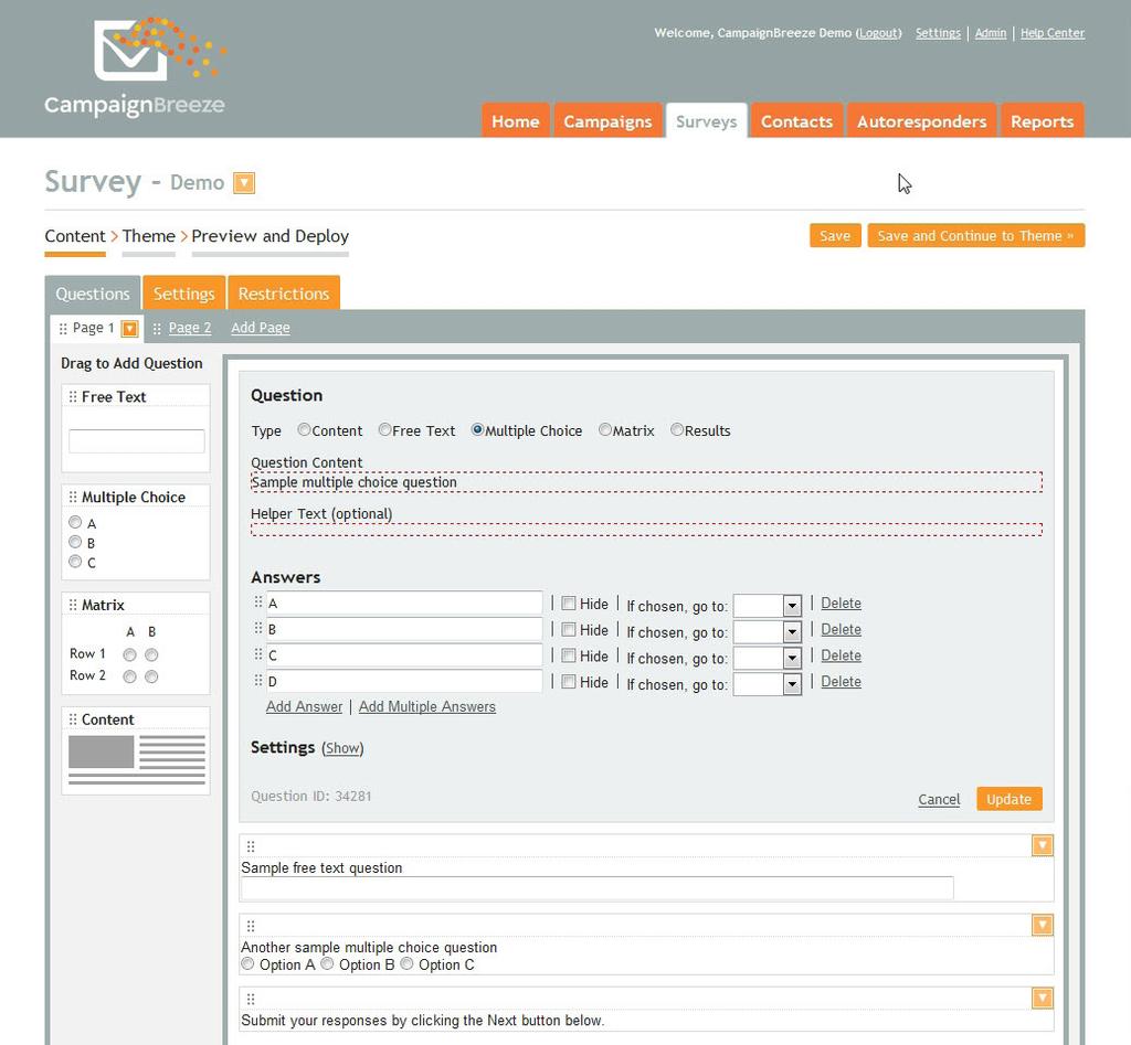 There are five different question types available when creating a survey: Content, Free Text, Multiple Choice, Matrix and Results.