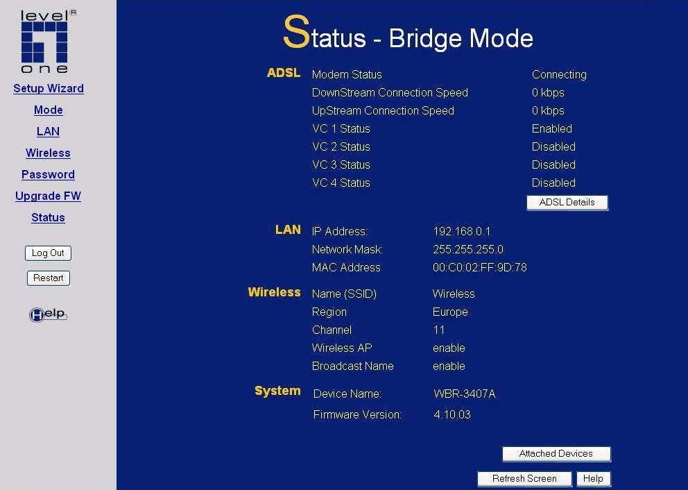 Wireless ADSL VPN Router User Guide Status Screen In Modem mode, the Status screen looks like the example below.