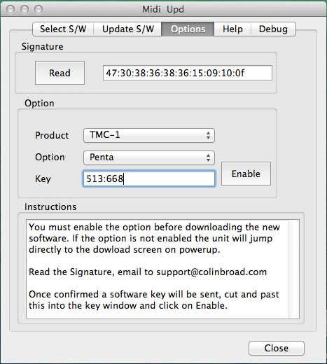 TMC-1 Software Update The software is updated via the USB port using our MIDIUPD program which is available from the TMC-1-Penta or TMC-1-XMon web page. http://www.colinbroad.