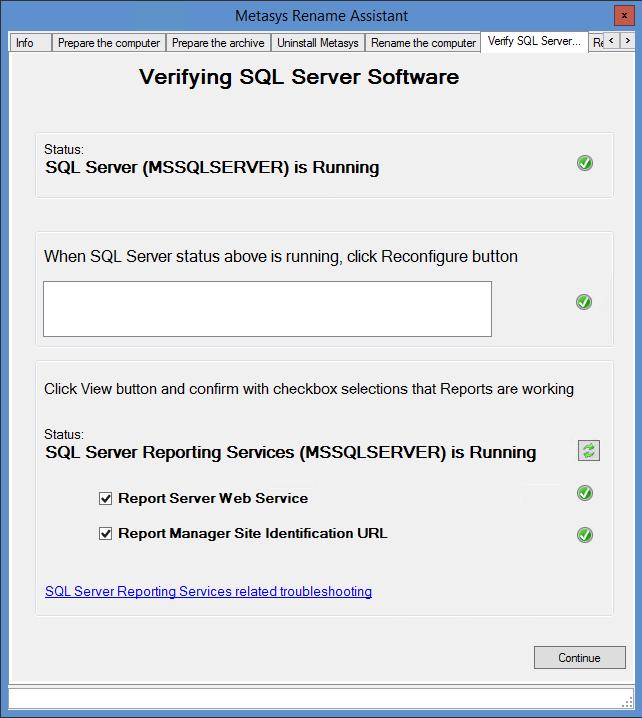Figure 21: Verify SQL Server Software Tab 1. When the SQL Server is running, click the Reconfigure button. When prompted, click OK in the Restart Computer Now window.