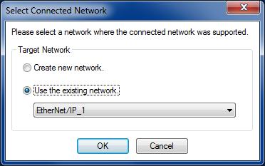 7 The Select Connected Network Dialog Box is displayed. Check the contents and click the OK Button.