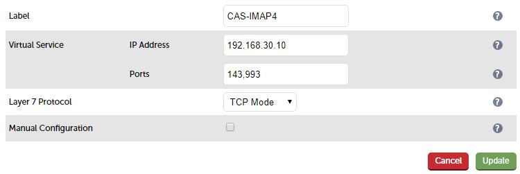 Appliance Configuration for Exchange 2010 3. Enter an appropriate label for the VIP, e.g. CAS-IMAP4 4. Set the Virtual Service IP address field to the required IP address, e.g. 192.168.30.10 5.