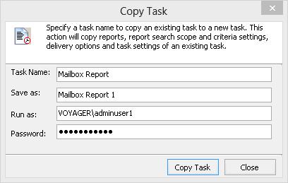 3.3.3 Copy Task You can copy an existing task in the Power Reports Task Manager to create a new task with the same properties. You may then edit the properties of the newly created task.
