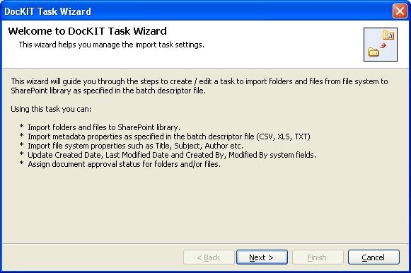 Chapter-5 Import folders, files and metadata to SharePoint Libraries (Batch File Mode) 2) The DocKIT Task Wizard appears 3) Click Next button 4) Specify Batch File Options 5) Specify Metadata Options