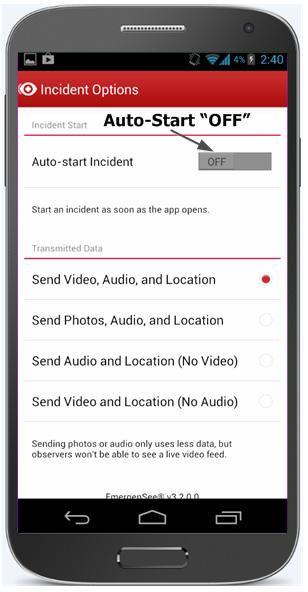 Start. By default, EmergenSee Auto-Start Incident is pre-set to OFF.