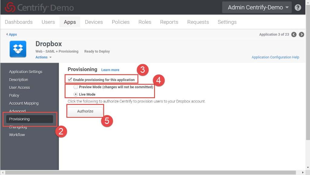 Configuring Dropbox in Cloud Manager for automatic provisioning This section describes how to authorize Cloud Manager to provision users into your Dropbox account.