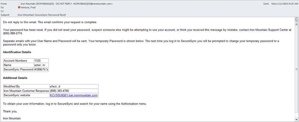 Image 3: Sample Email with Temporary Password 5. Once you receive your temporary password, return to the Login page. Enter your user name and the temporary password. 6.
