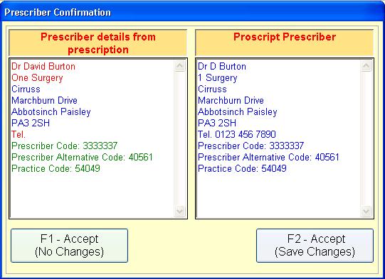 You will then be presented with the Prescriber Confirmation window. This stage attempts to automatically match the prescriber on the downloaded prescription to one already on you system.