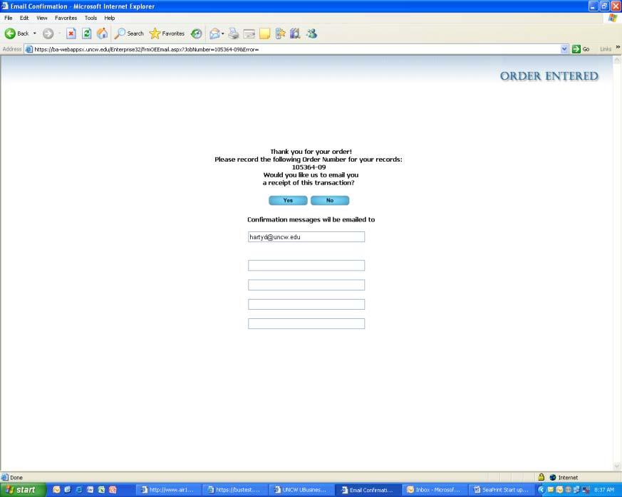 Once your order is submitted, you will see the following screen Click yes to receive your e-mail