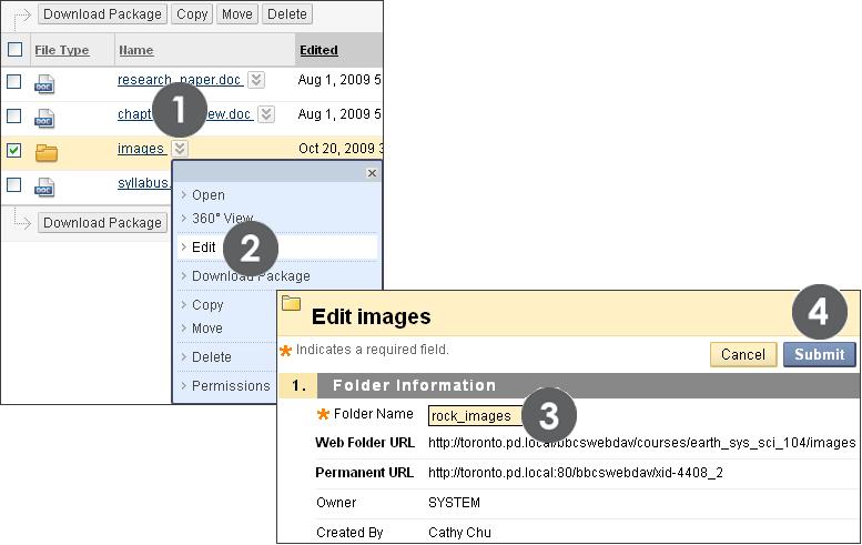 Course Files Overview: Creating Folders in Course Files QUICK STEPS: editing a folder s name 1. Click a folder s Action Link to access the contextual menu. 2. Select Edit. 3.