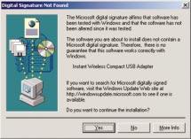Click the Yes button to continue. Chapter 7: Driver Installation and Configuration for Windows XP Overview After connecting the to your computer, you will install the driver and configure the Adapter.