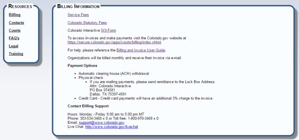 BILLING INFORMATION The Billing screen has a link for Service Fees, Colorado Statutory Fees and a link for accessing a PDF of Form W-9.