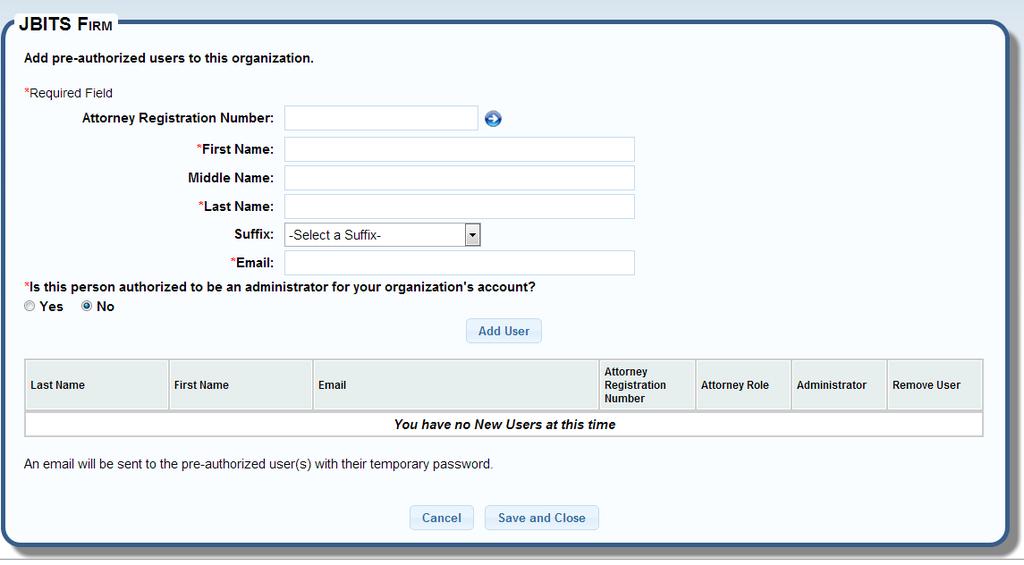 ADMINISTRATOR ADD USER(S) TO AN ORGANIZATION Select Add Users from the Administrator tab on the Menu Bar Adding an Attorney o o o o Enter the Attorney Registration Number and click the Blue Arrow.