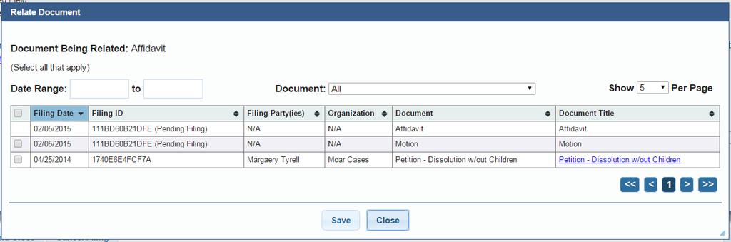 a. Choose Relate from the options. 3 3a 3b 3c 3. A Relate Document table displays listing all case filing events. Click the checkbox to relate an item. a. Filter the table from the filing date.