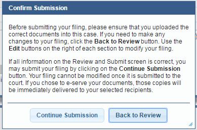 Upon submission, a message to either go Back to Review filing, or Continue