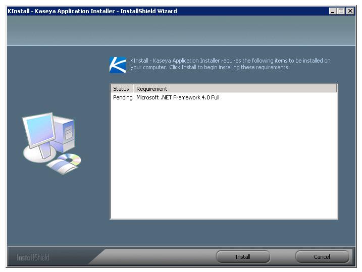 Installation Step by Step The First Time You Run Kaseya Server Setup You may be prompted