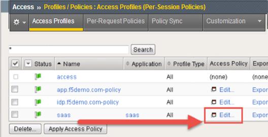 > Access Profiles (Per-Session Policies) and select the