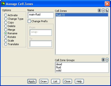 Cell Zones and Boundary Conditions Mesh Manage In the Manage Cell Zones dialog box you can rename the cell zone by giving it a proper name.